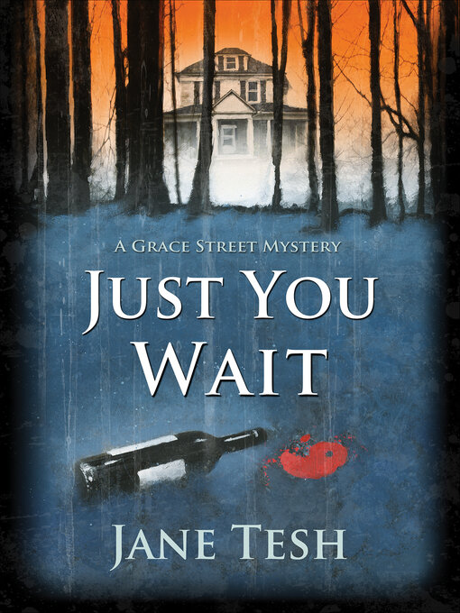 Title details for Just You Wait by Jane Tesh - Available